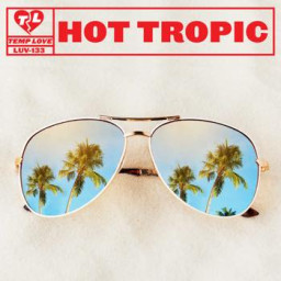 Hot Tropic