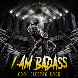 I AM BADASS - Cool Electro Rock