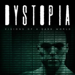 Dystopia 3 - Visions Of A Dark World