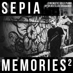 SEPIA MEMORIES II - Cinematic Solo Piano by Veaceslav Draganov