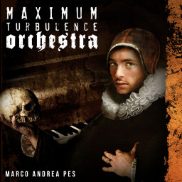 Maximum Turbulence Orchestra - Marco Andrea Pes