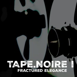 Tape.Noire I - Fractured Elegance