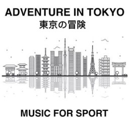 Adventure In Tokyo