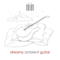 Dreamy Ambient Guitar