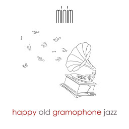 Happy Old Gramophone Jazz