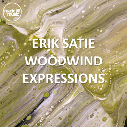 Erik Satie Woodwind Expressions