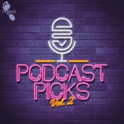 Podcast Picks Vol. 2