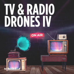 Tv & Radio Drones Vol. IV