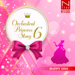 Orchestral Princess Story 6 -Happy Side-