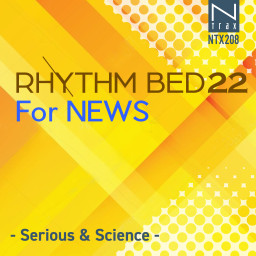 Rhythm Bed 22 For News-Serious & Science