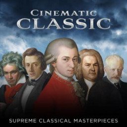 Cinematic Classic - Supreme Classical Masterpieces
