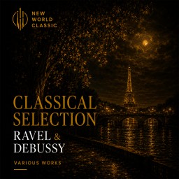 Classical Selection - Ravel & Debussy