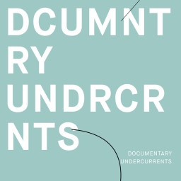 Documentary Undercurrents