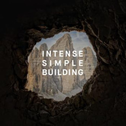 Intense, Simple, Building
