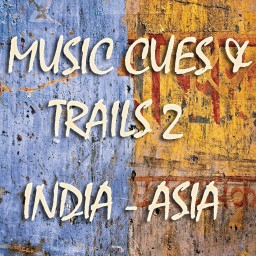 MUSIC CUES & TRAILS 2 - INDIA - ASIA - WORLD MUSIC