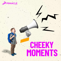 Cheeky Moments