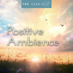 Positive Ambience