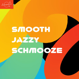 Smooth Jazzy Schmooze