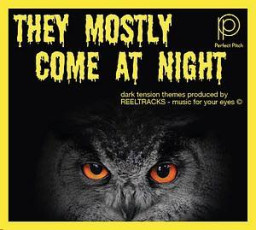 They Mostly Come At Night