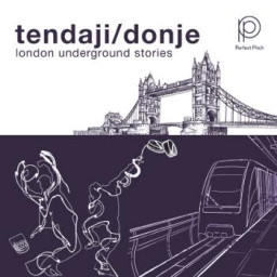 Tendaji Donje - London underground stories