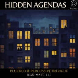 Hidden Agendas - Plucked & Percussive Intrigue
