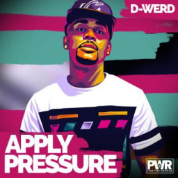 D-Werd - Apply Pressure