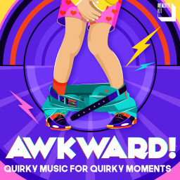 Awkward! - Quirky Music for Quirky Moments