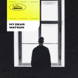 My dear Watson
