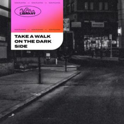 Take a walk on the dark side