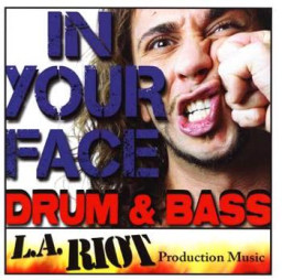 In Your Face Drum n' Bass