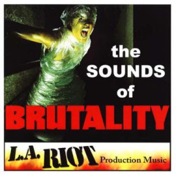 The Sounds Of Brutality