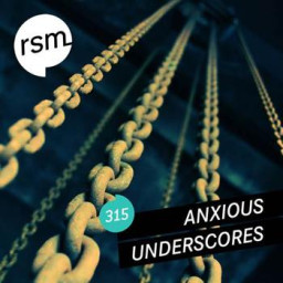 Anxious Underscores