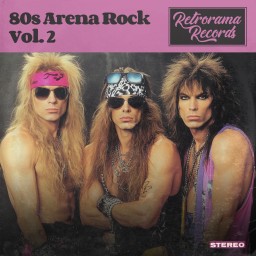 80s Arena Rock Vol 2