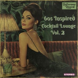 60s Inspired Cocktail Lounge Vol. 2
