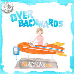 Over Backwards - Indie Dramedy (Indie Score Series)