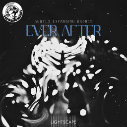 Ever After - Subtly Expanding Drones