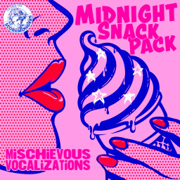 Midnight Snack Pack - Mischievous Vocalizations (Textured Vox Series)