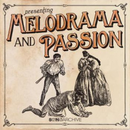 Melodrama And Passion
