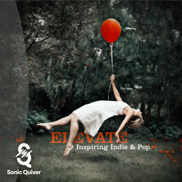 Elevate - Inspiring Indie & Pop