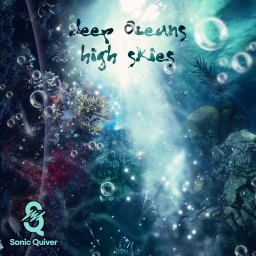 Deep Oceans High Skies