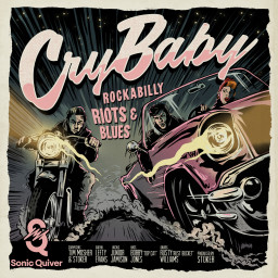 Cry Baby - Rockabilly Riots & Blues