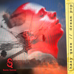 Hazy Gaze - Dream Pop