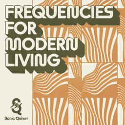 Frequencies for Modern Living