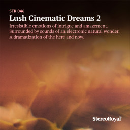 Lush Cinematic Dreams 2