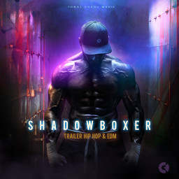 Shadowboxer (Trailer Hip Hop & Edm)