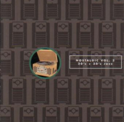 Nostalgic Vol.2 / 20's & 30's Jazz