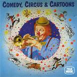 Comedy,Circus & Cartoons