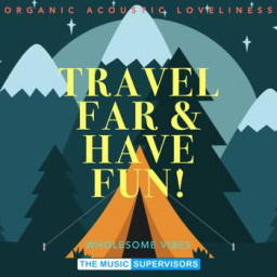 Travel Far & Have Fun