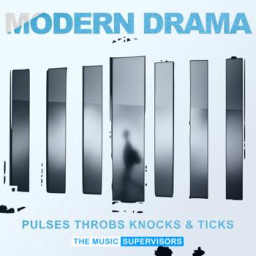 Modern Drama (Pulses, Throbs, Knocks, & Ticks)