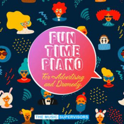 Fun Time Piano For Advertising & Dramedy.